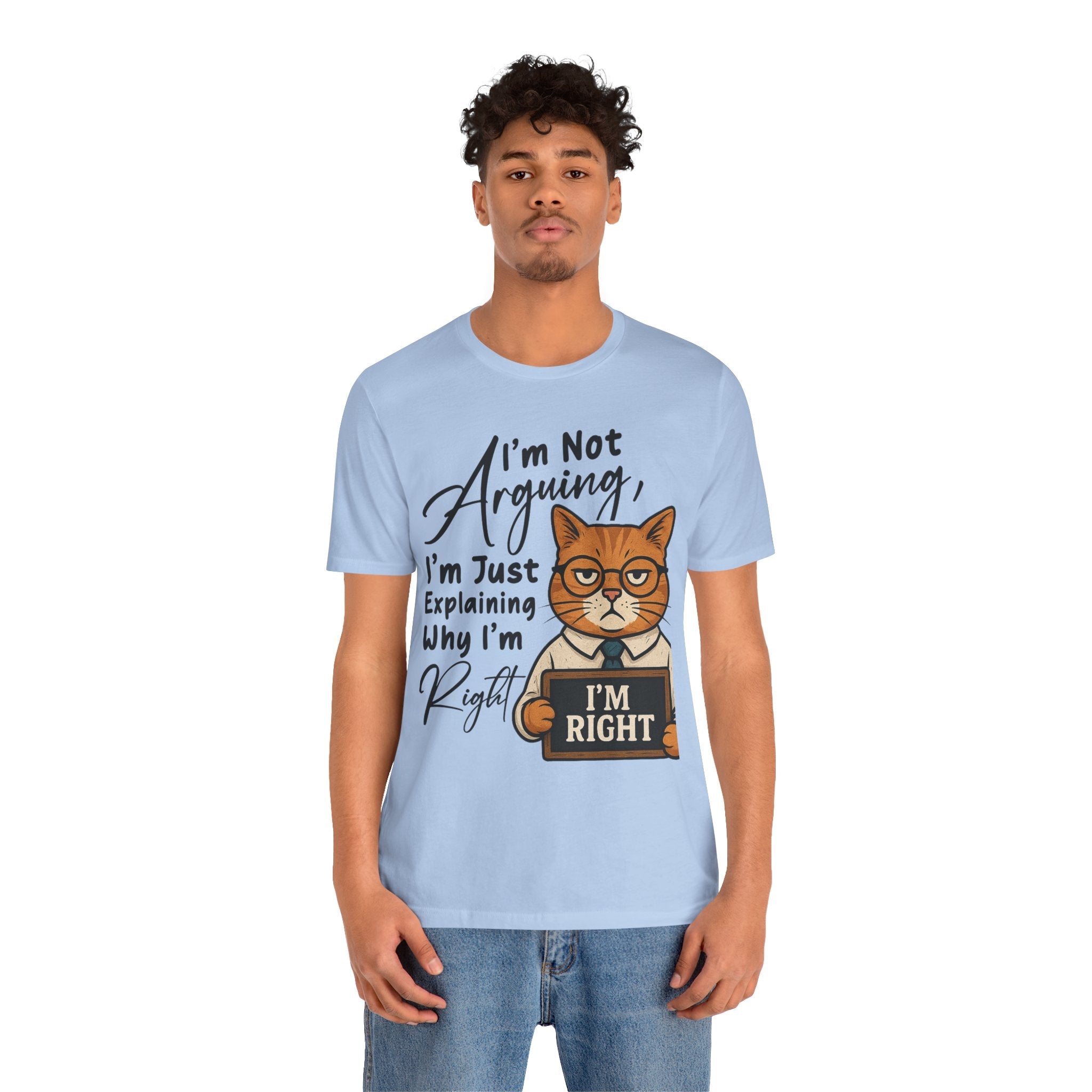 Funny Cat Quote Tee, I'm Right cat shirt - Doylestreasures