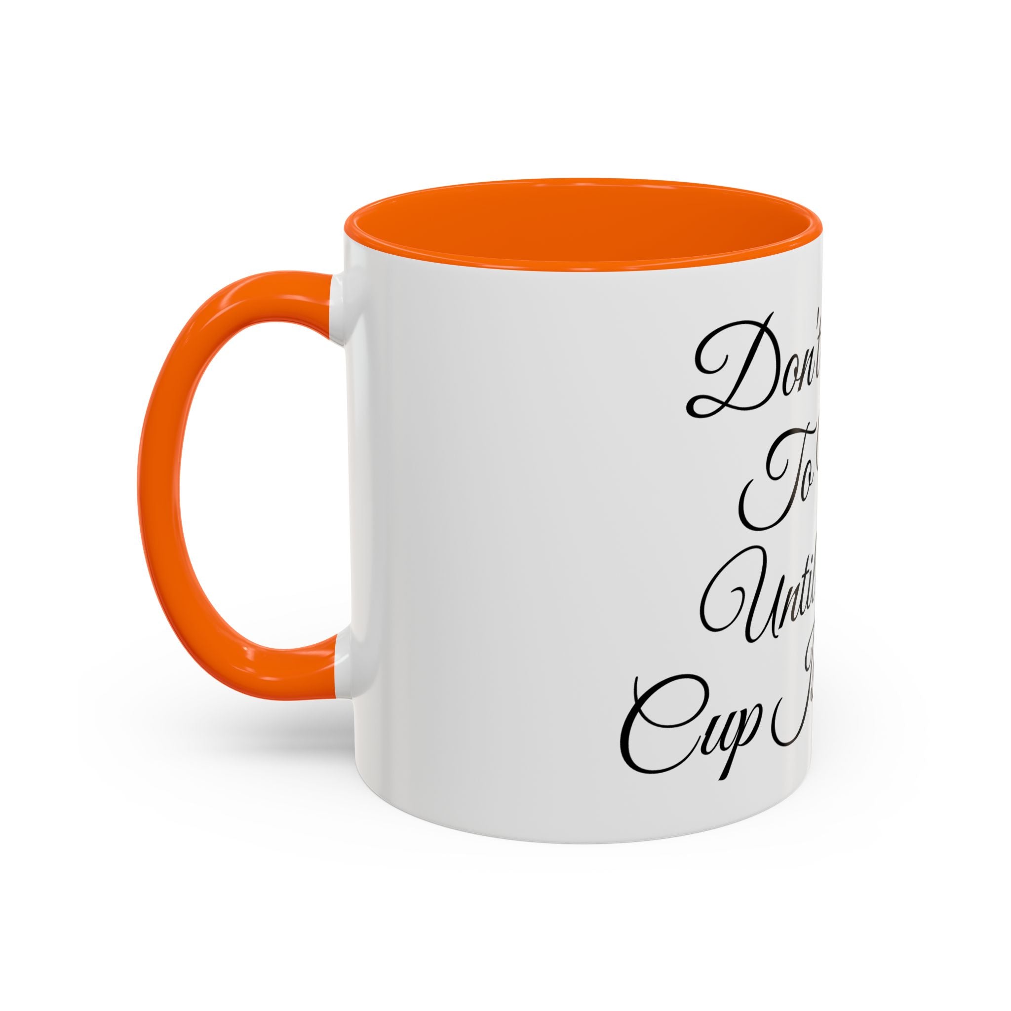 Don't Talk to Me Until This Cup Is Empty Mug - Doylestreasures