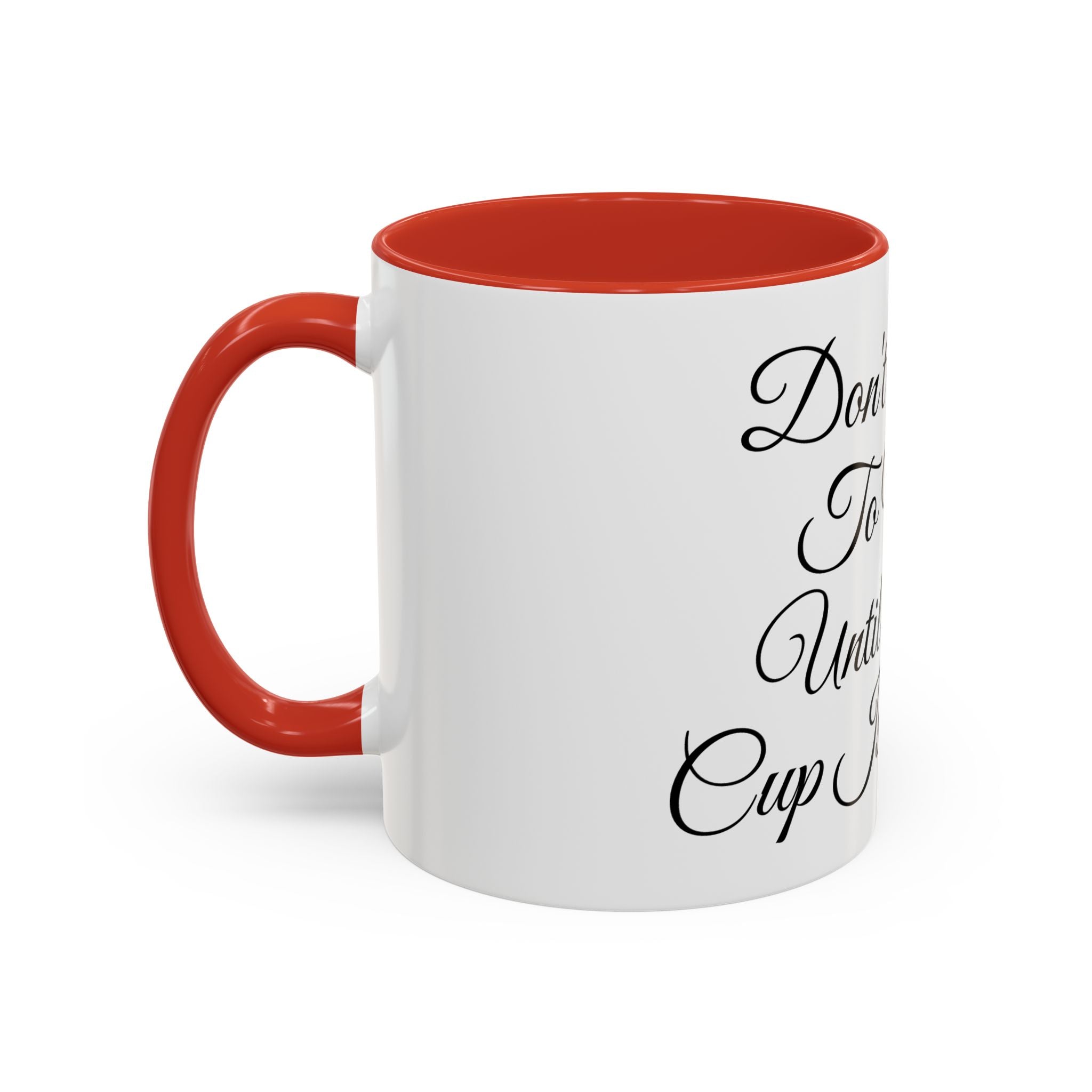 Don't Talk to Me Until This Cup Is Empty Mug - Doylestreasures