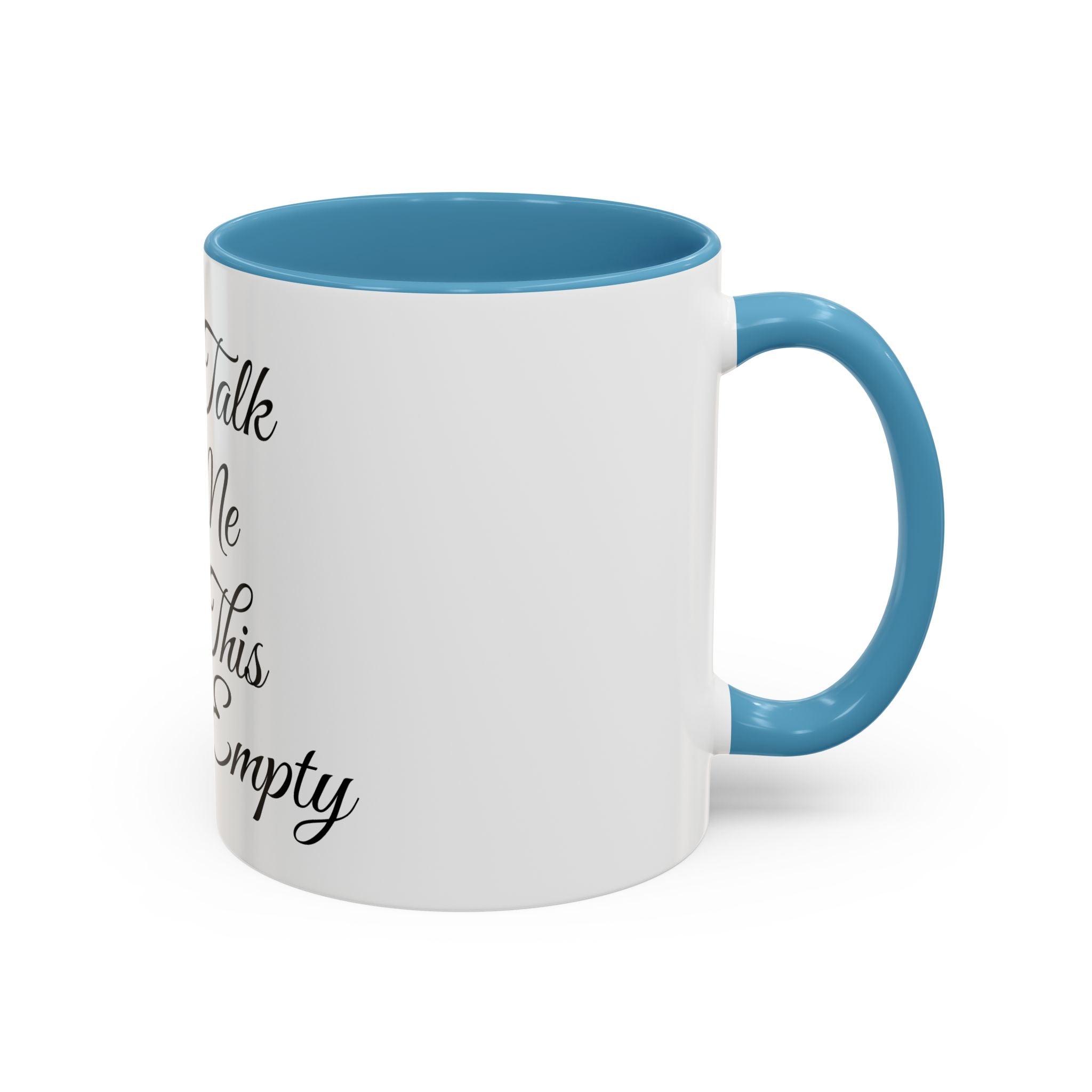 Don't Talk to Me Until This Cup Is Empty Mug - Doylestreasures
