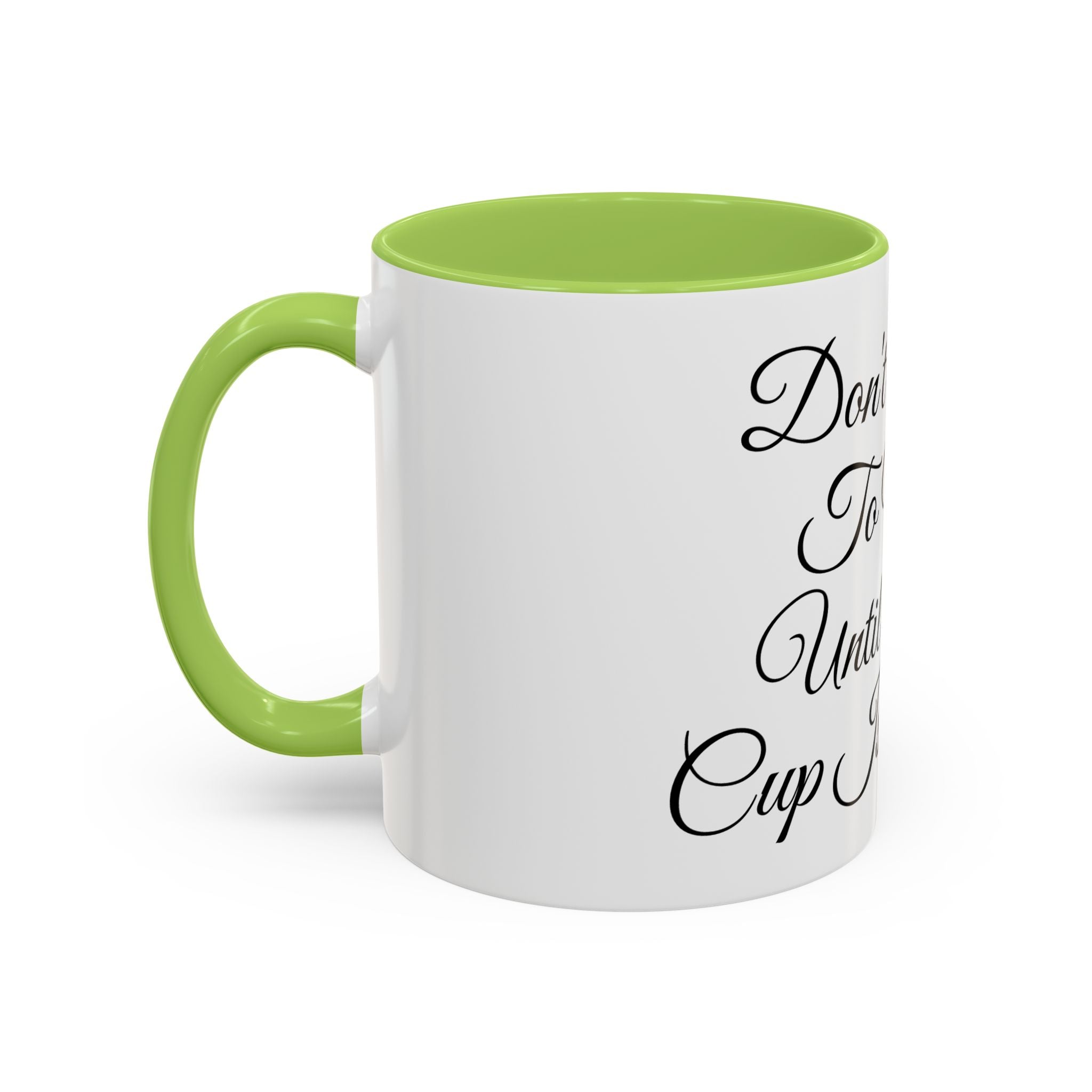 Don't Talk to Me Until This Cup Is Empty Mug - Doylestreasures