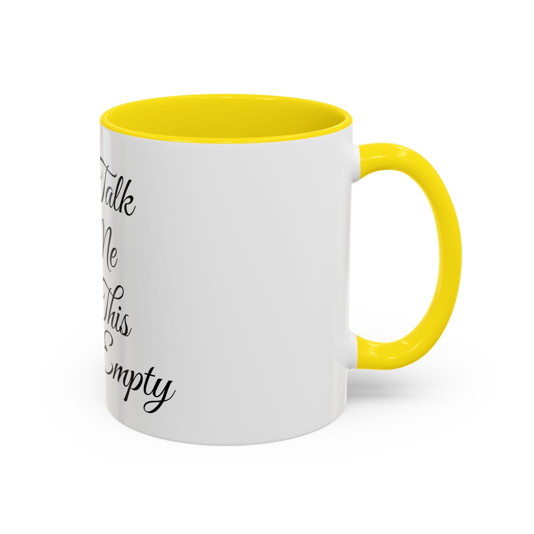 Don't Talk to Me Until This Cup Is Empty Mug - Doylestreasures