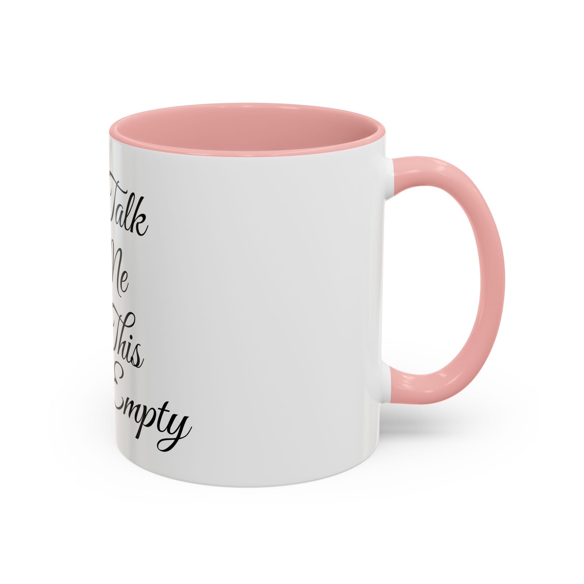 Don't Talk to Me Until This Cup Is Empty Mug - Doylestreasures