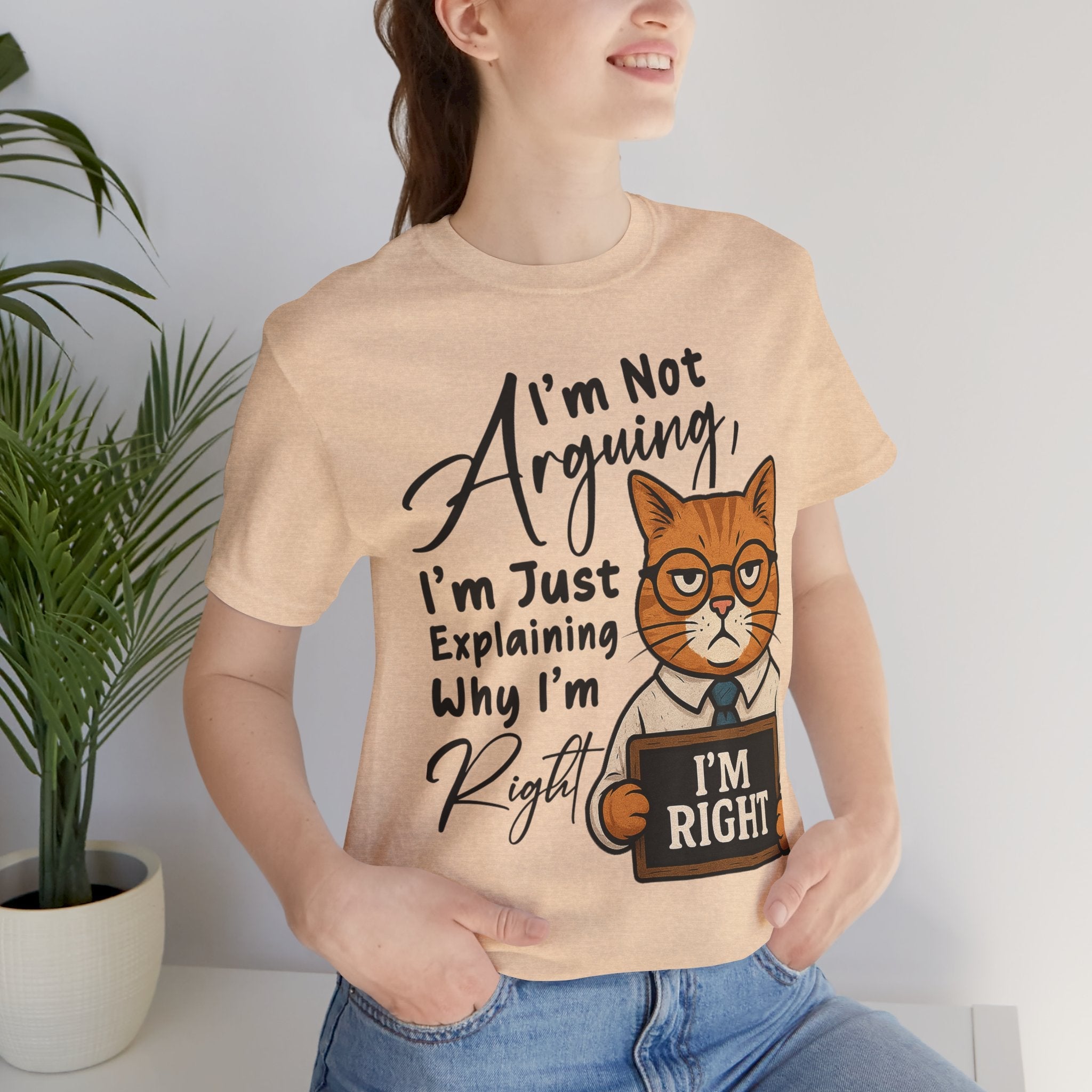 Funny Cat Quote Tee, I'm Right cat shirt - Doylestreasures