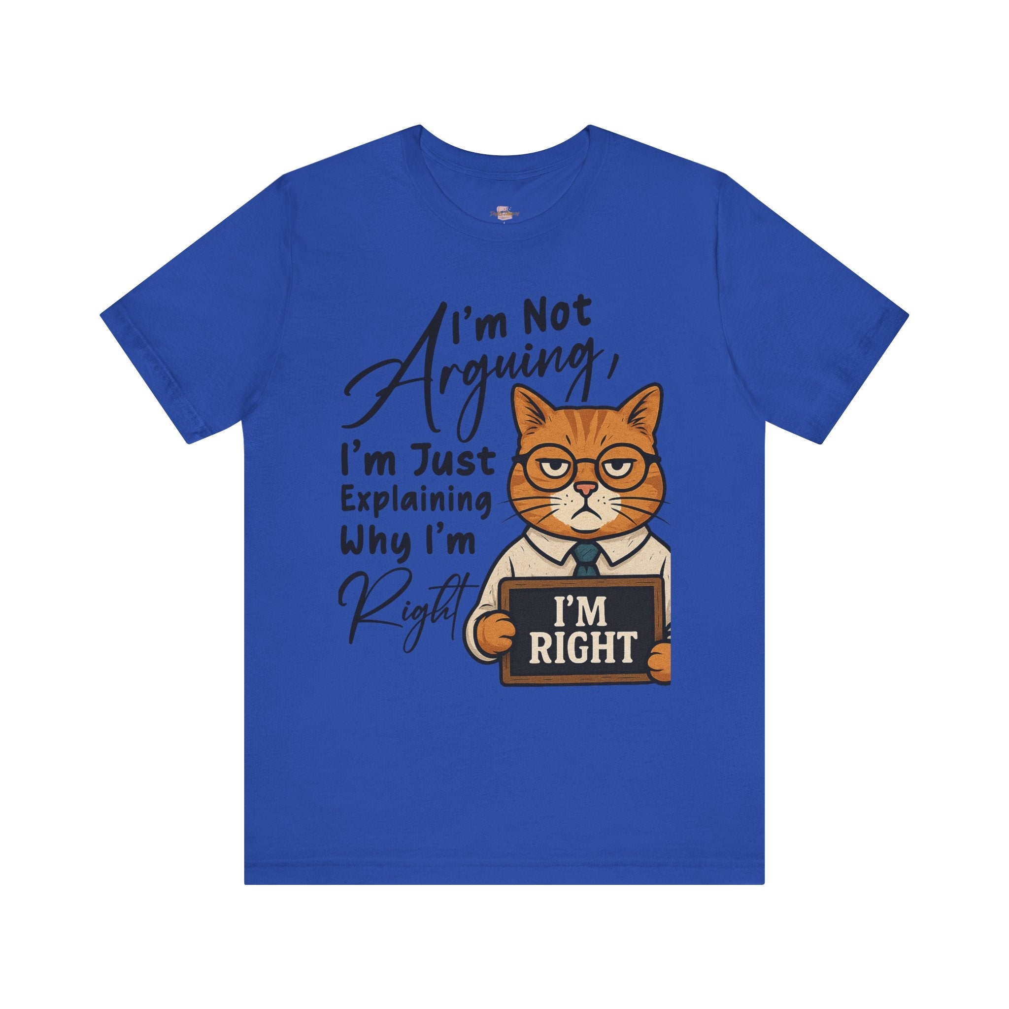 Funny Cat Quote Tee, I'm Right cat shirt - Doylestreasures