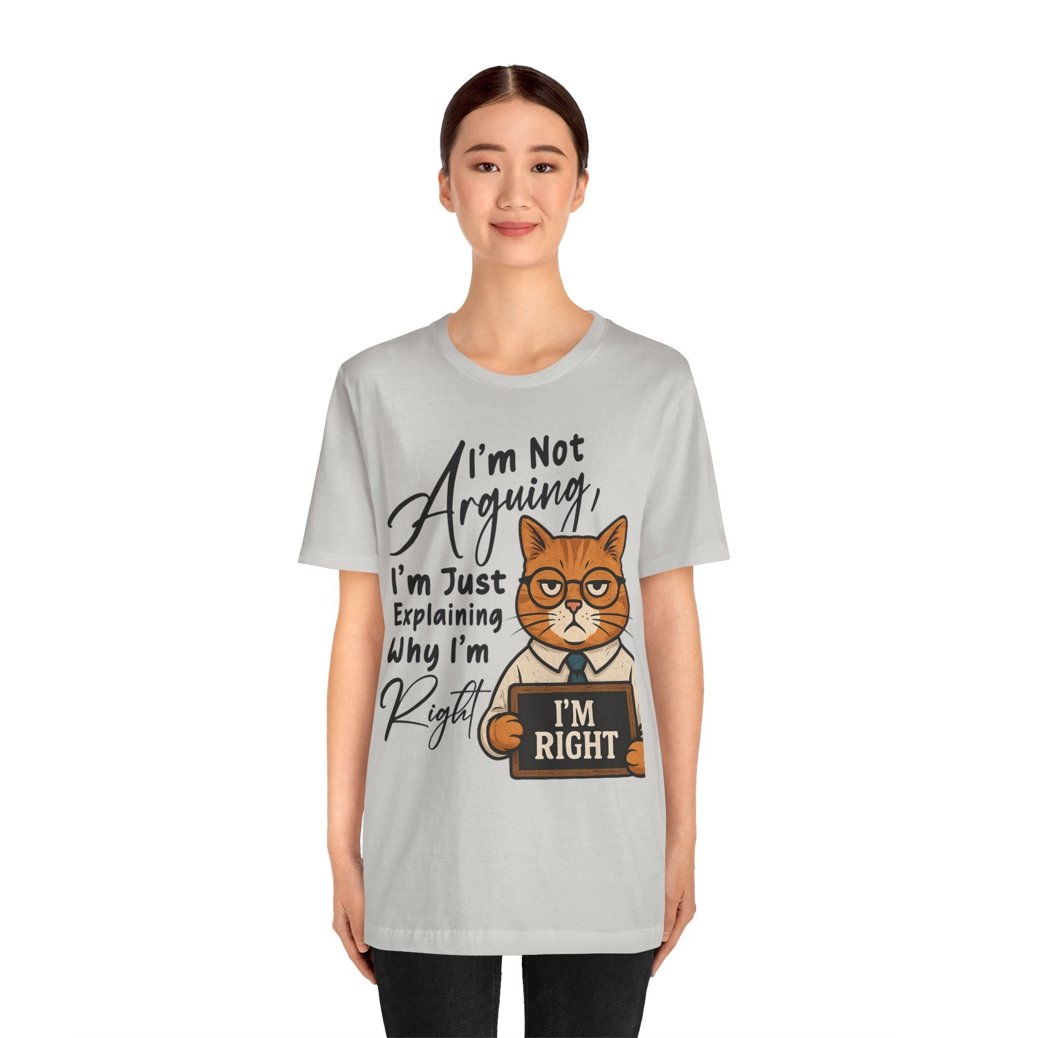 Funny Cat Quote Tee, I'm Right cat shirt - Doylestreasures
