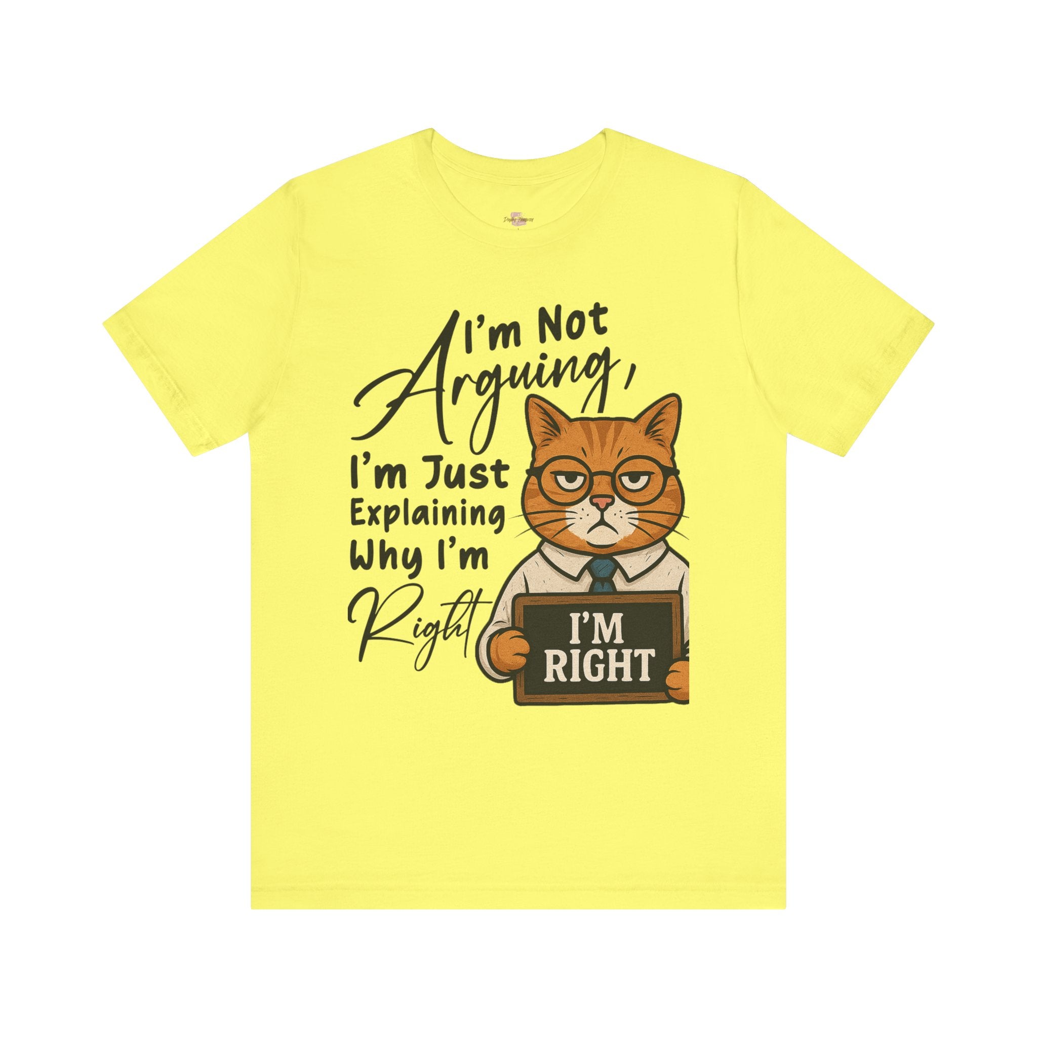 Funny Cat Quote Tee, I'm Right cat shirt - Doylestreasures
