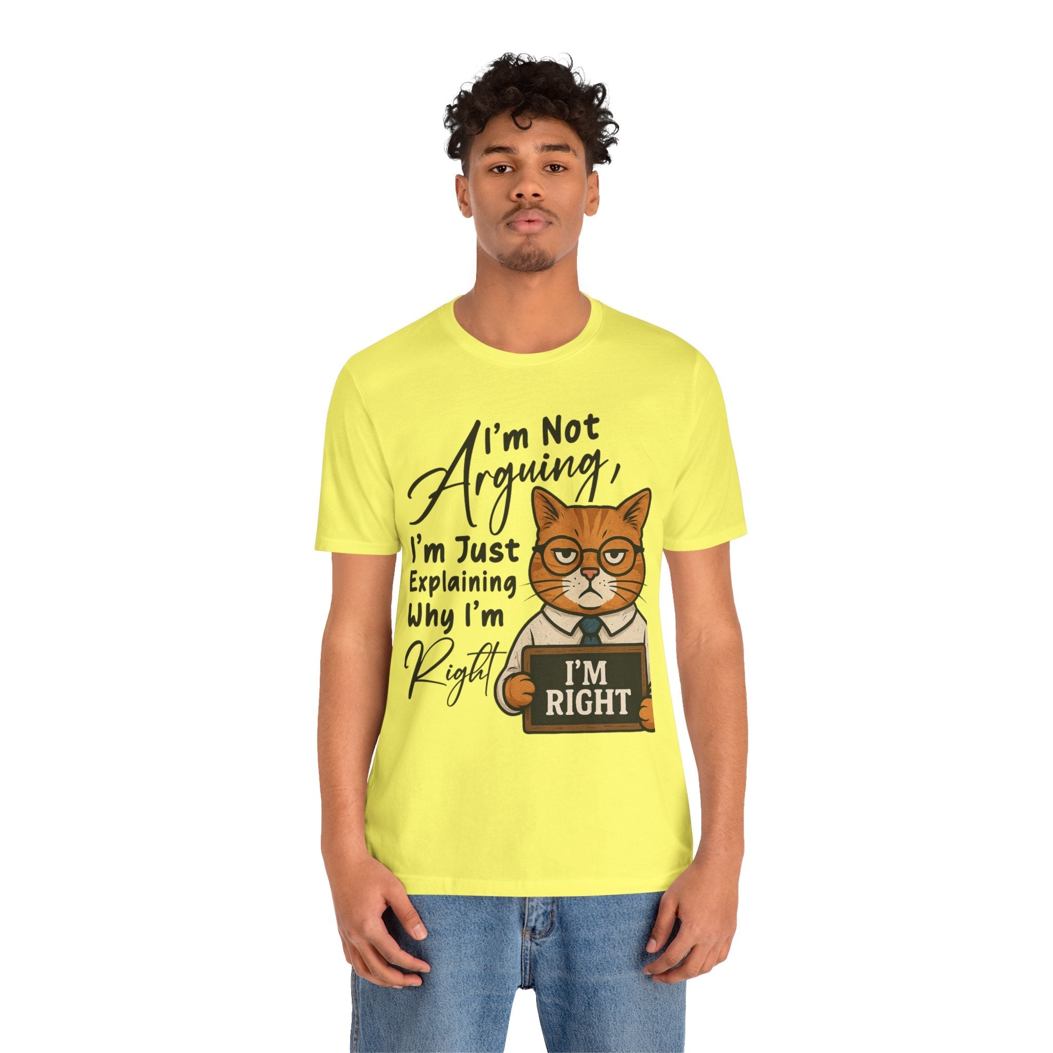 Funny Cat Quote Tee, I'm Right cat shirt - Doylestreasures