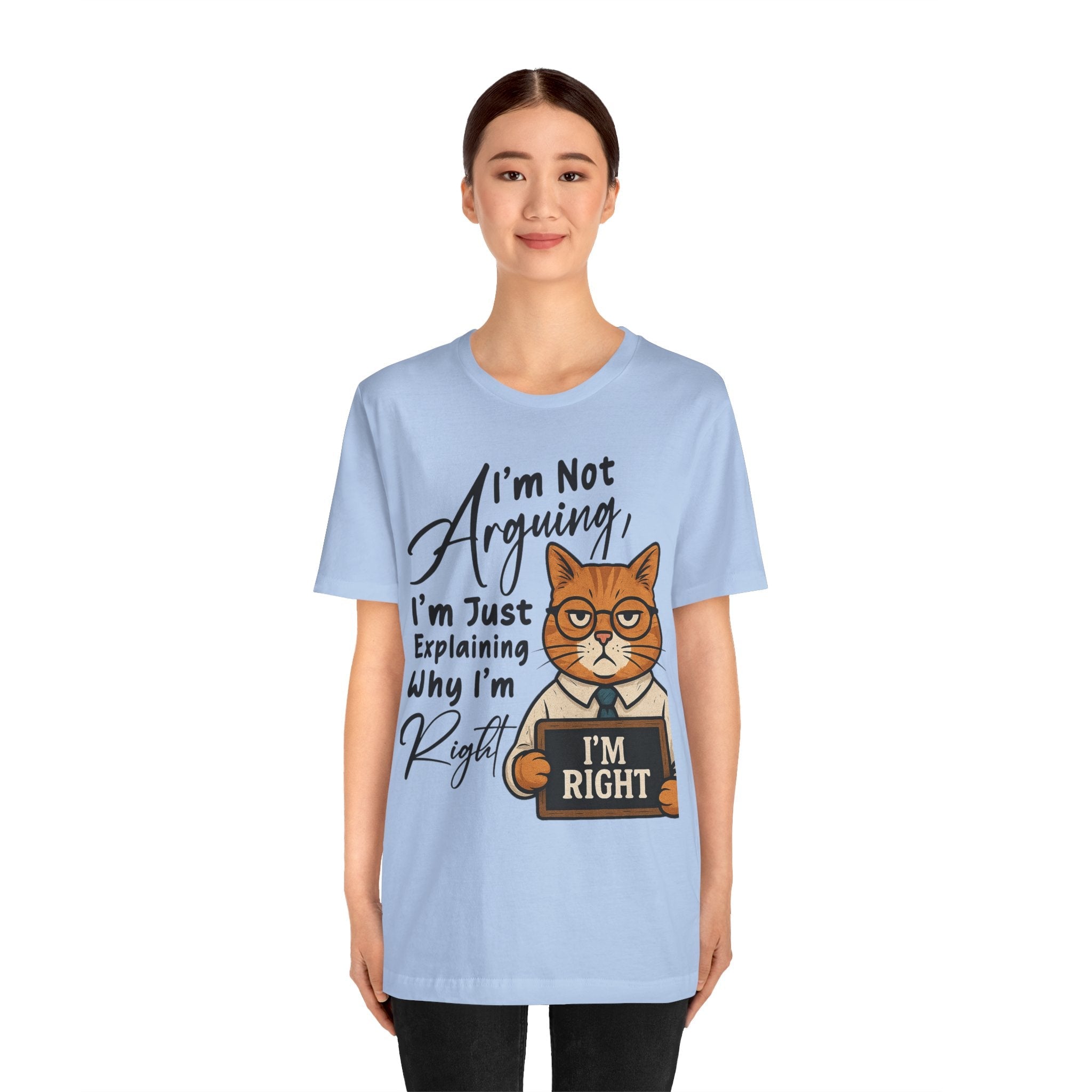 Funny Cat Quote Tee, I'm Right cat shirt - Doylestreasures