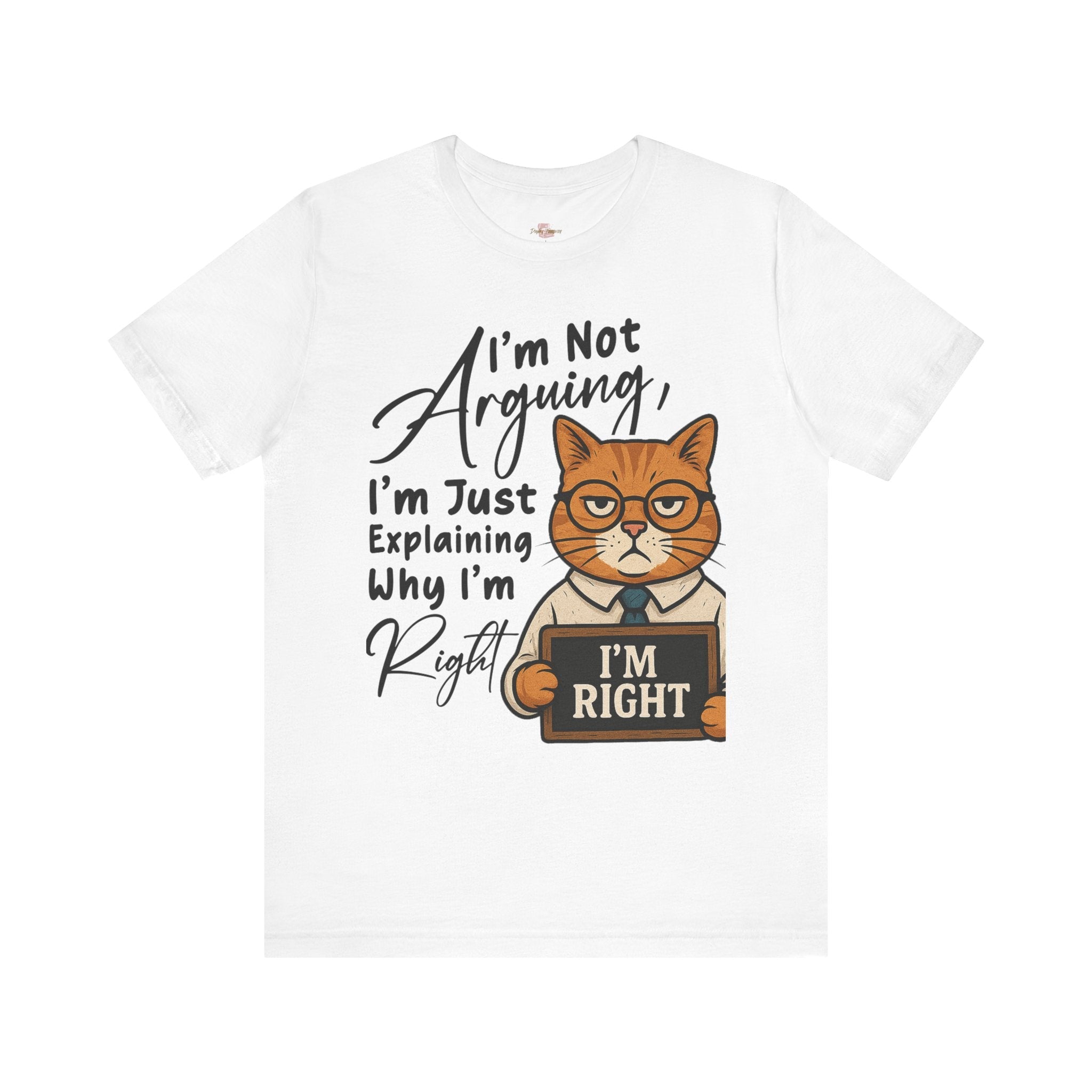 Funny Cat Quote Tee, I'm Right cat shirt - Doylestreasures