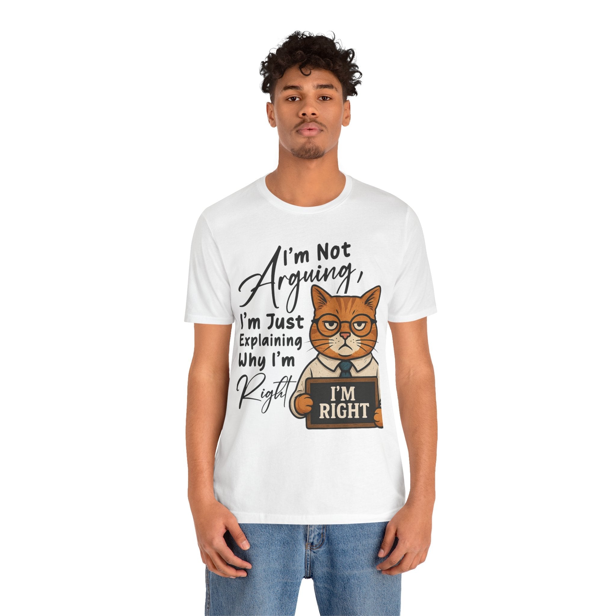 Funny Cat Quote Tee, I'm Right cat shirt - Doylestreasures