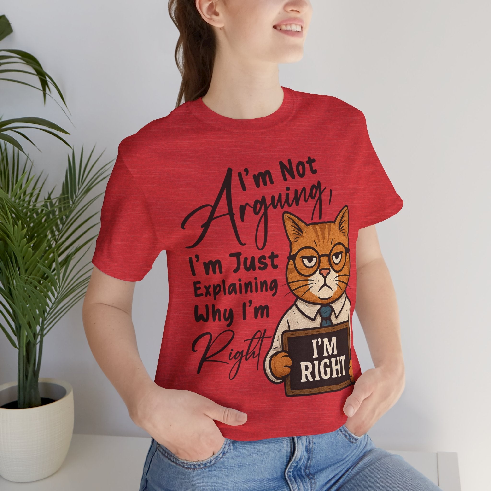 Funny Cat Quote Tee, I'm Right cat shirt - Doylestreasures