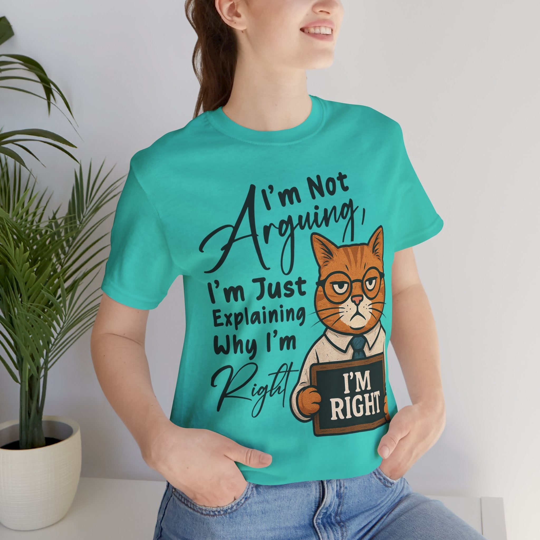 Funny Cat Quote Tee, I'm Right cat shirt - Doylestreasures