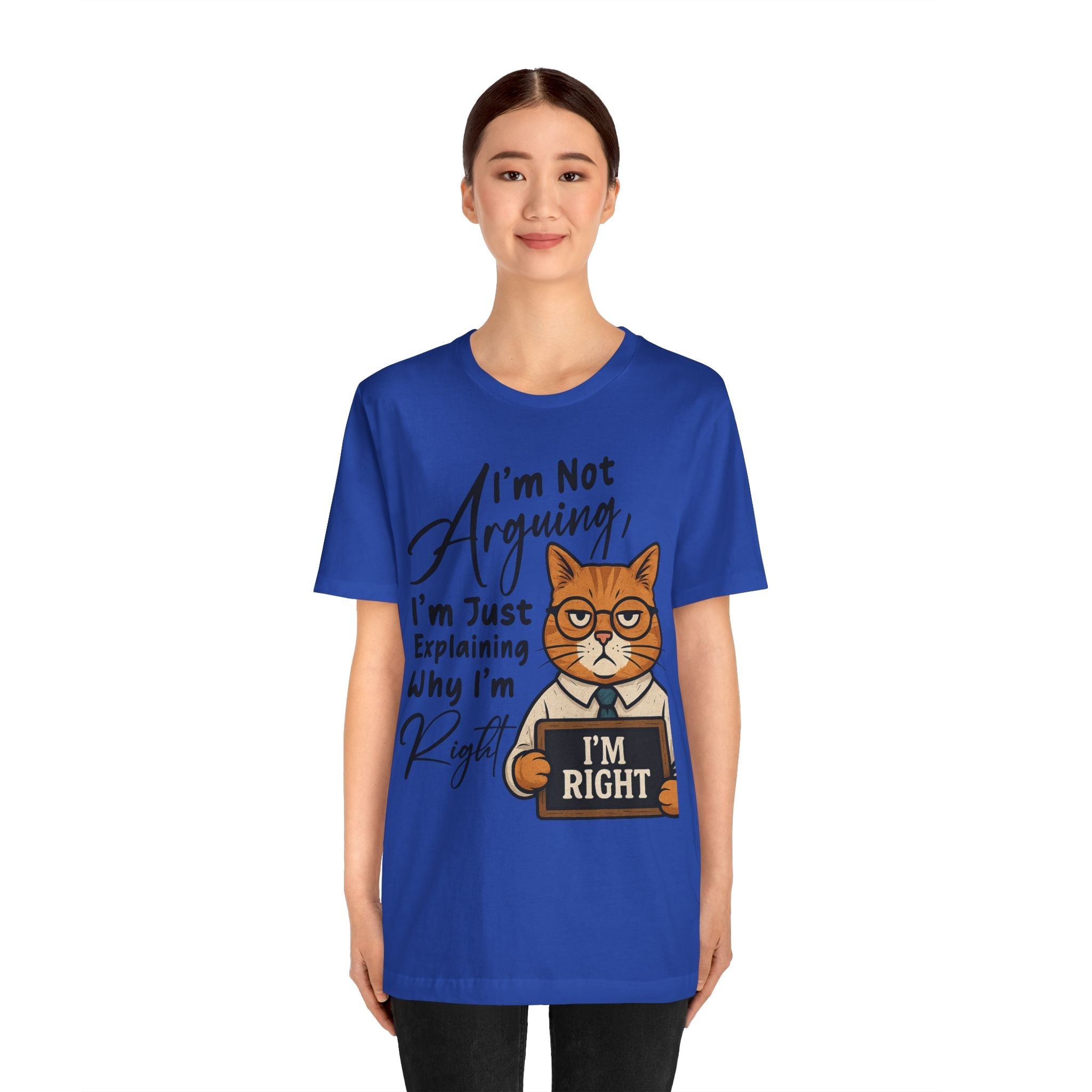 Funny Cat Quote Tee, I'm Right cat shirt - Doylestreasures