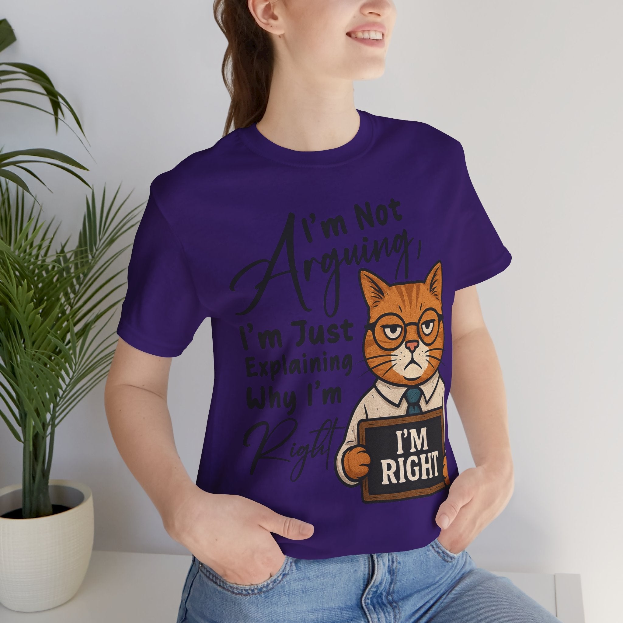 Funny Cat Quote Tee, I'm Right cat shirt - Doylestreasures