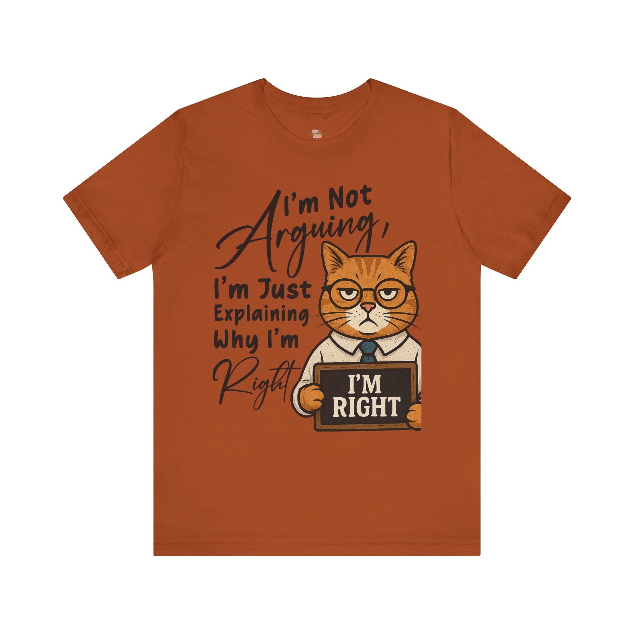 Funny Cat Quote Tee, I'm Right cat shirt - Doylestreasures