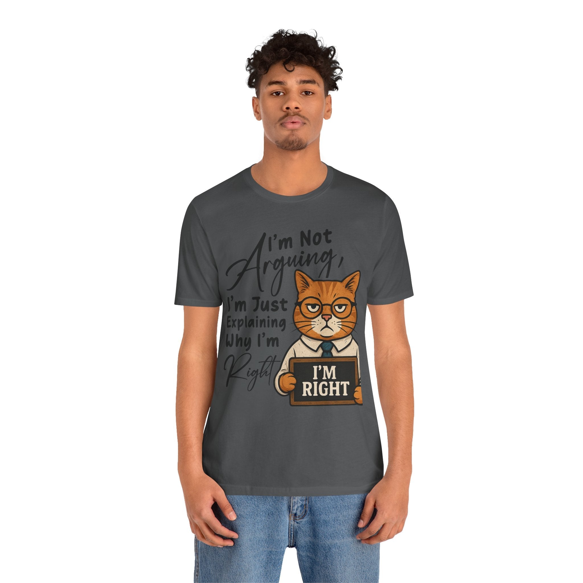 Funny Cat Quote Tee, I'm Right cat shirt - Doylestreasures