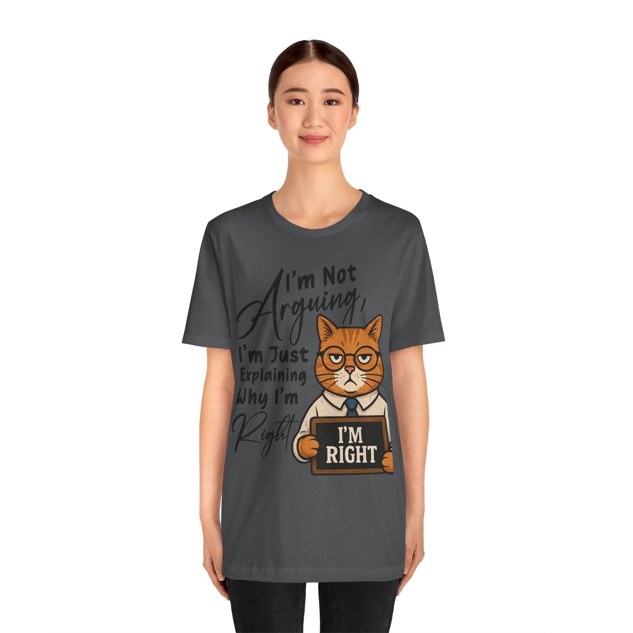 Funny Cat Quote Tee, I'm Right cat shirt - Doylestreasures