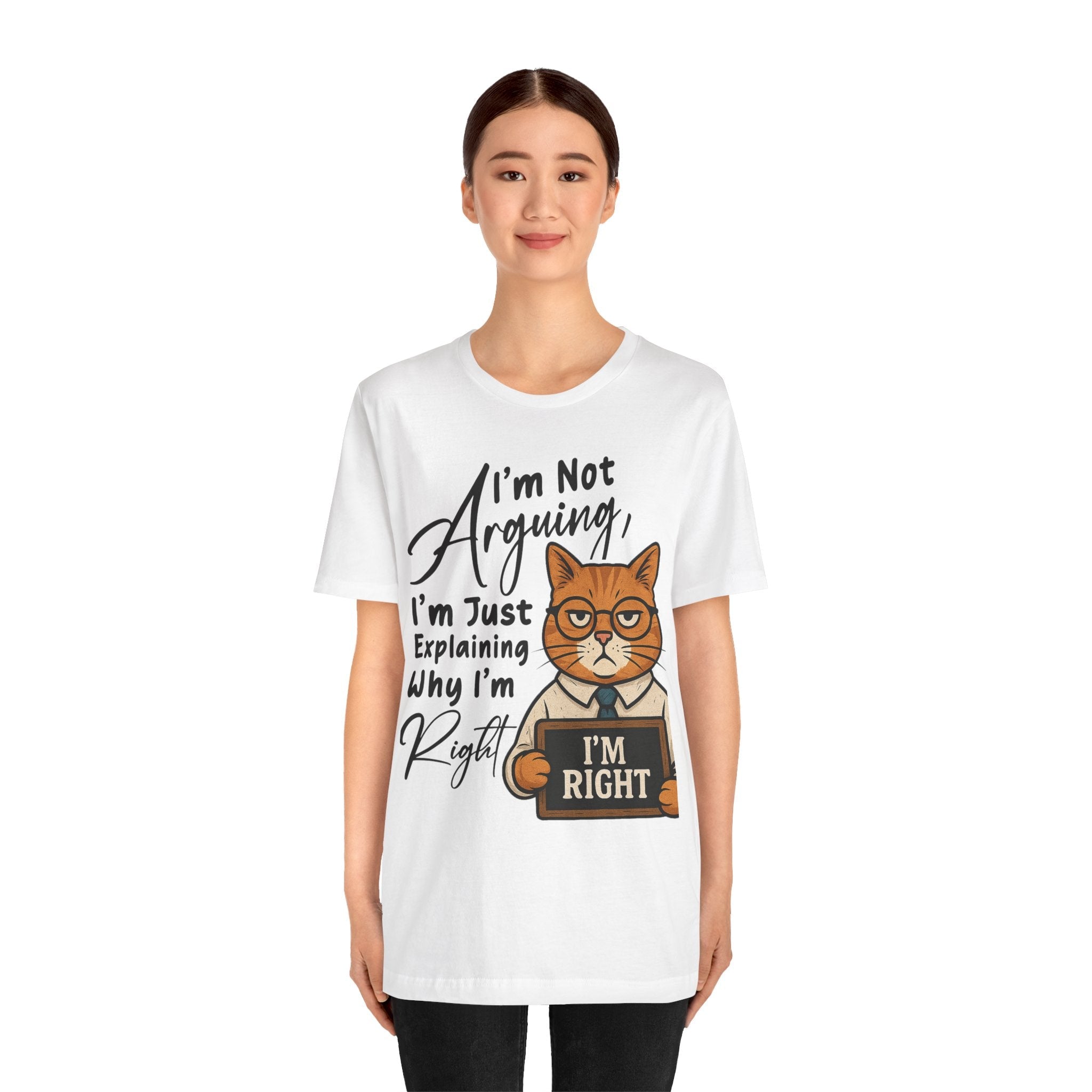 Funny Cat Quote Tee, I'm Right cat shirt - Doylestreasures