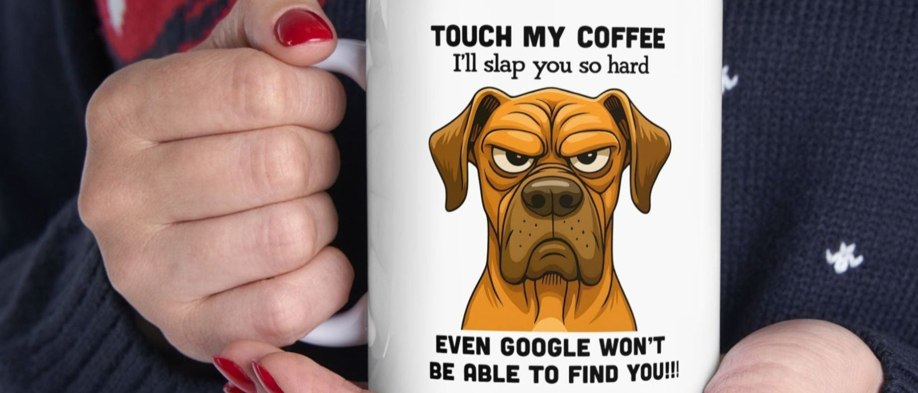 Funny Dog Lover Don't Touch My Coffee Ceramic Mug, - Doylestreasures